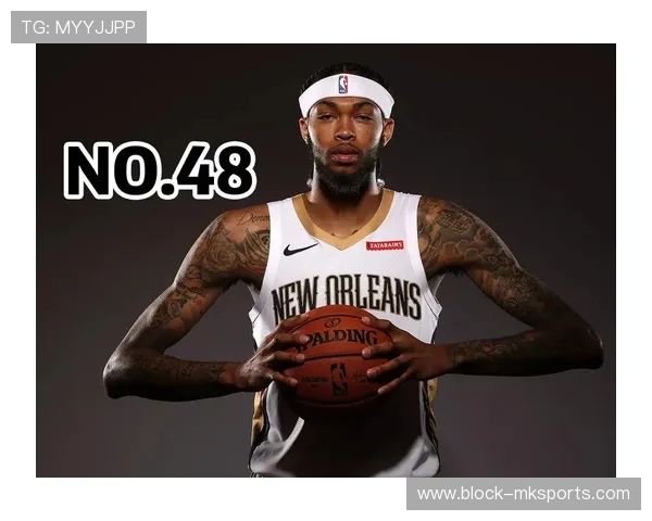 英格拉姆加盟新奥尔良领袖，掀起球队新篇章