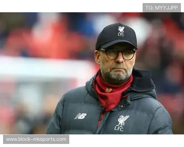 克洛普战术革新引领球队未来发展方向，打造更具竞争力的足球体系