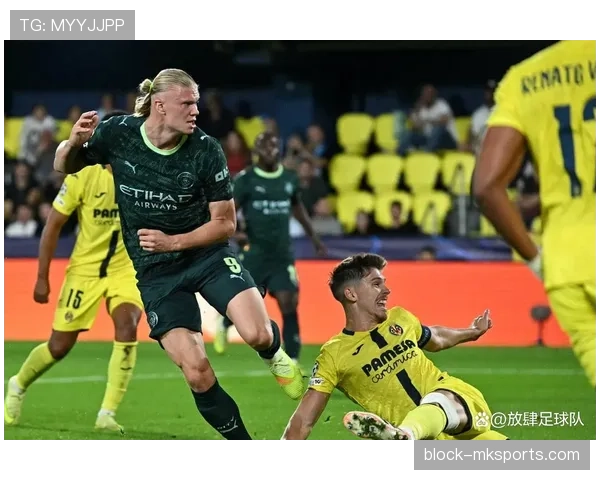 曼城欧冠表现稳健,晋级前景持续向好 曼城欧冠表现稳健,晋级前景持续向好