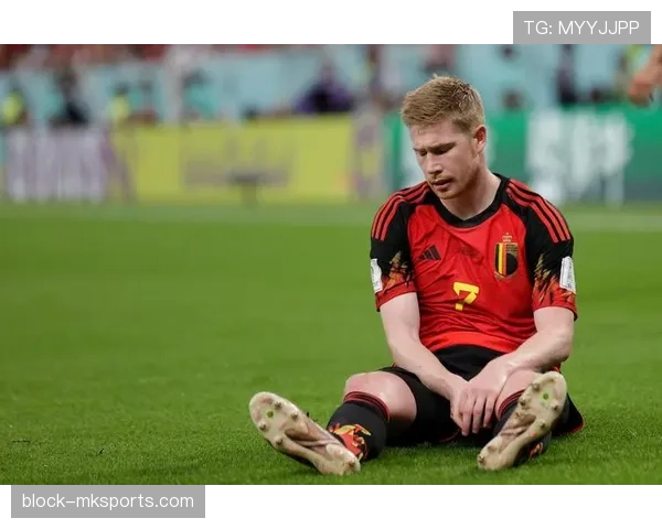 德布劳内领衔比利时黄金一代近期表现稳健